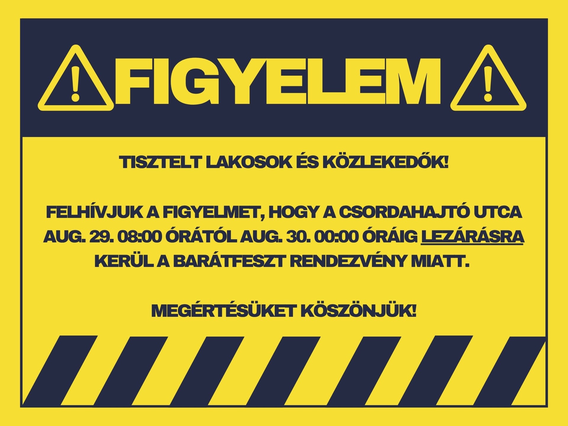FIGYELEM: Útlezárás a Csordahajtó utcában a Barátfeszt miatt augusztus 29-30 között!